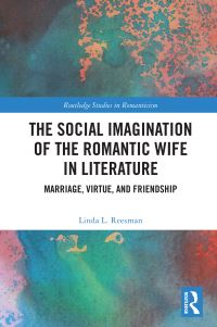 Book Cover for The Social Imagination of the Romantic Wife in Literature by Linda L Reesman