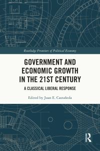 Book Cover for Government and Economic Growth in the 21st Century by Juan E Castañeda