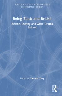 Book Cover for Being Black and British by Dermot Daly