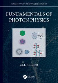 Book Cover for Fundamentals of Photon Physics by Ole Keller