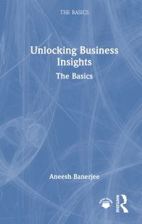 Book Cover for Unlocking Business Insights by Aneesh Banerjee