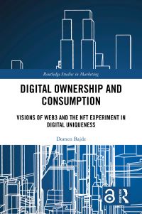 Book Cover for Digital Ownership and Consumption by Domen Bajde