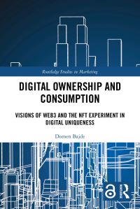Book Cover for Digital Ownership and Consumption by Domen Bajde
