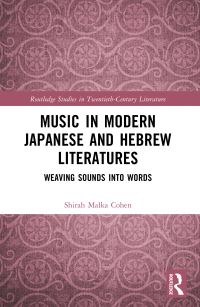 Book Cover for Music in Modern Japanese and Hebrew Literatures by Shirah Malka Cohen