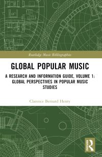 Book Cover for Global Popular Music Volume 1 Global Perspectives in Popular Music Studies by Clarence Bernard Henry