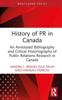 Book Cover for History of PR in Canada by Sandra L Braun, Ella Palin, Hannah Farrow