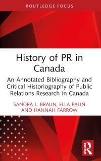 Book Cover for History of PR in Canada by Sandra L Braun, Ella Palin, Hannah Farrow