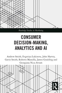 Book Cover for Consumer Decision-Making, Analytics and AI by Andrew Smith
