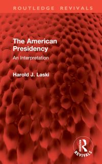 Book Cover for The American Presidency by Harold J Laski