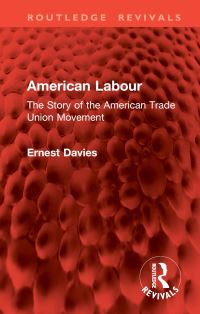 Book Cover for American Labour by Ernest Davies