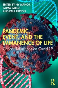 Book Cover for Pandemic, Event, and the Immanence of Life by Manoj NY, Saima Saeed, Paul Patton