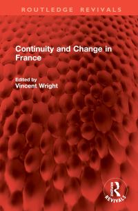 Book Cover for Continuity and Change in France by Vincent Wright