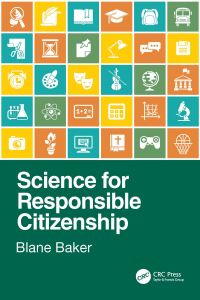 Book Cover for Science for Responsible Citizenship by Blane Baker