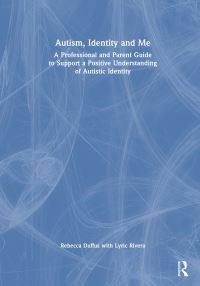 Book Cover for Autism, Identity and Me by Lyric Rivera