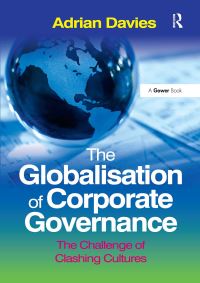 Book Cover for The Globalisation of Corporate Governance by Adrian Davies