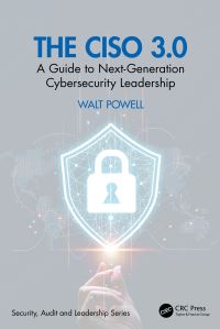 Book Cover for The CISO 3.0 by Walt Powell