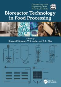Book Cover for Bioreactor Technology in Food Processing by Rosane F Schwan, V K Joshi, Disney R Dias