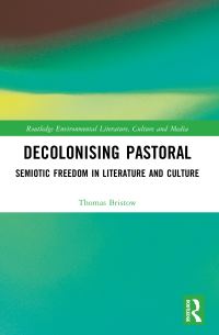 Book Cover for Decolonising Pastoral by Thomas Bristow