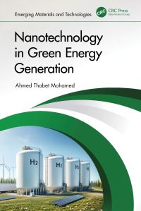Book Cover for Nanotechnology in Green Energy Generation by Ahmed Thabet Mohamed