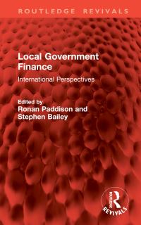 Book Cover for Local Government Finance by Ronan Paddison, S J Bailey