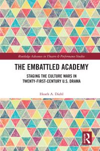 Book Cover for The Embattled Academy by Heath A Diehl