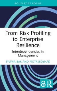 Book Cover for From Risk Profiling to Enterprise Resilience by Sylwia Bak, Piotr Jedynak