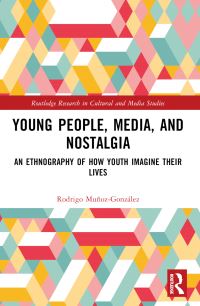 Book Cover for Young People, Media, and Nostalgia by Rodrigo MuñozGonzález
