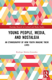 Book Cover for Young People, Media, and Nostalgia by Rodrigo MuñozGonzález