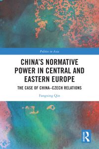 Book Cover for China's Normative Power in Central and Eastern Europe by Fangxing Qin