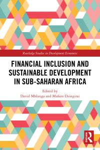 Book Cover for Financial Inclusion and Sustainable Development in Sub-Saharan Africa by David Mhlanga, Mufaro Dzingirai