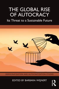 Book Cover for The Global Rise of Autocracy by Barbara Wejnert