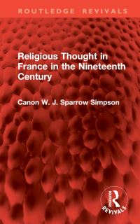 Book Cover for Religious Thought in France in the Nineteenth Century by W J SparrowSimpson