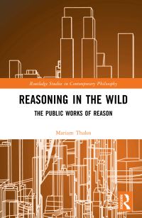 Book Cover for Reasoning in the Wild by Mariam Thalos