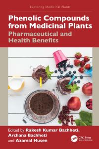 Book Cover for Phenolic Compounds from Medicinal Plants by Rakesh Kumar Bachheti, Archana Bachheti, Azamal Husen