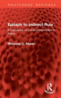 Book Cover for Epitaph to Indirect Rule by Ntieyong U Akpan