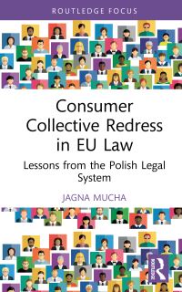 Book Cover for Consumer Collective Redress in EU Law by Jagna Mucha