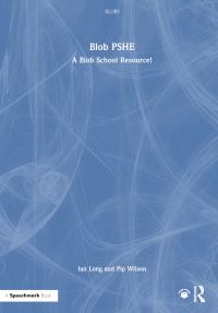 Book Cover for Blob PSHE by Ian Long, Pip Wilson
