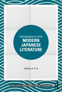 Book Cover for Engagements With Modern Japanese Literature by Angela Yiu