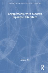 Book Cover for Engagements With Modern Japanese Literature by Angela Yiu