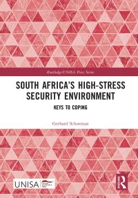 Book Cover for South Africa's High-Stress Security Environment by Gerhard Schoeman