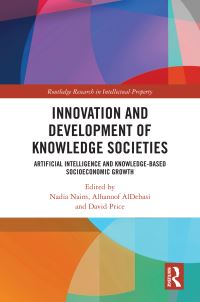 Book Cover for Innovation and Development of Knowledge Societies by Nadia Naim, Alhanoof AlDebasi, David Price