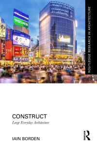 Book Cover for Construct by Iain Borden