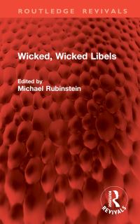 Book Cover for Wicked, Wicked Libels by Michael Rubinstein