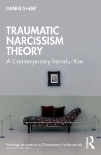Book Cover for Traumatic Narcissism Theory by Daniel Shaw