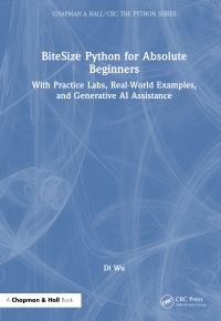 Book Cover for Bitesize Python for Absolute Beginners by Di Wu