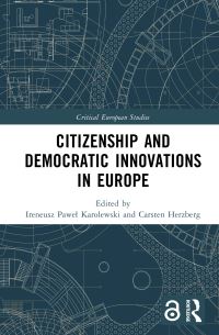 Book Cover for Citizenship and Democratic Innovations in Europe by Ireneusz Pawel Karolewski, Carsten Herzberg