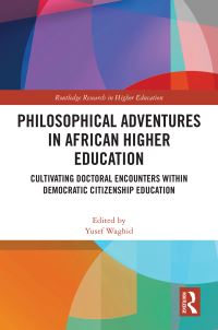 Book Cover for Philosophical Adventures in African Higher Education by Yusef Waghid