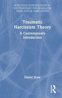 Book Cover for Traumatic Narcissism Theory by Daniel Shaw