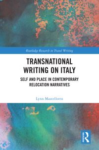 Book Cover for Transnational Writing on Italy by Lynn Mastellotto