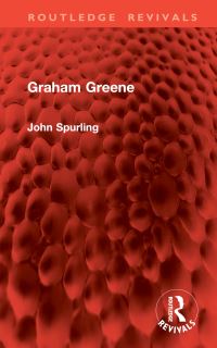 Book Cover for Graham Greene by John Spurling